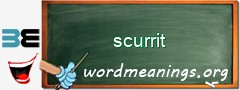 WordMeaning blackboard for scurrit